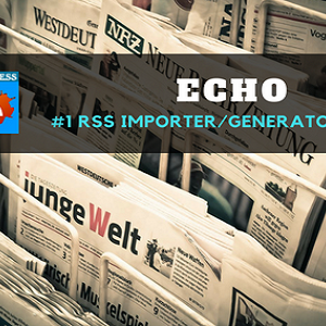 Echo RSS Feed Post Generator Free Version